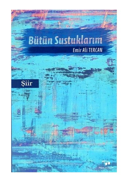 Bütün Sustuklarım