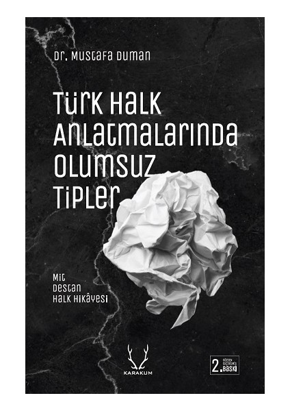 Türk Halk Anlatmalarında Olumsuz Tipler