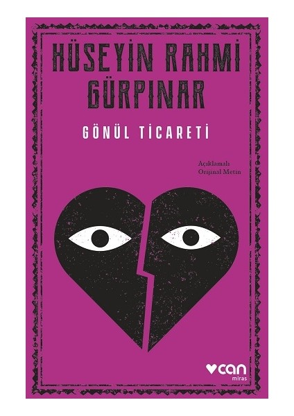 Gönül Ticareti (Açıklamalı Orijinal Metin)