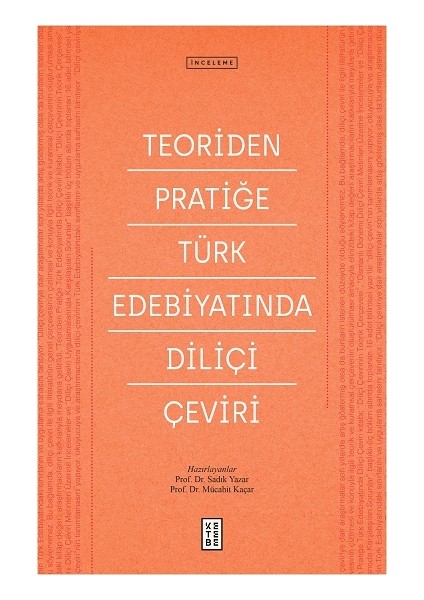 Teoriden Pratiğe Türk Edebiyatında Diliçi Çeviri