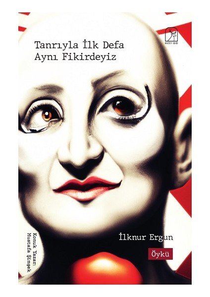 Tanrıyla Ilk Defa Aynı Fikirdeyiz