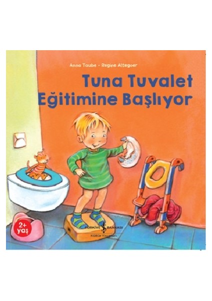 Tuna Tuvalet Eğitimine Başlıyor Anonim Yazar Ciltsiz Normal Boy