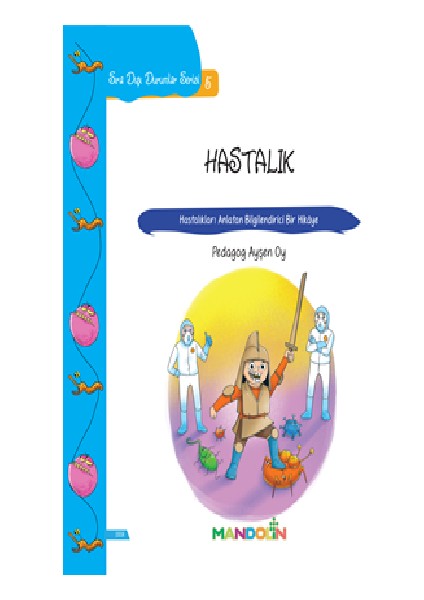 Sıradışı Durumlar 5 - Hastalık