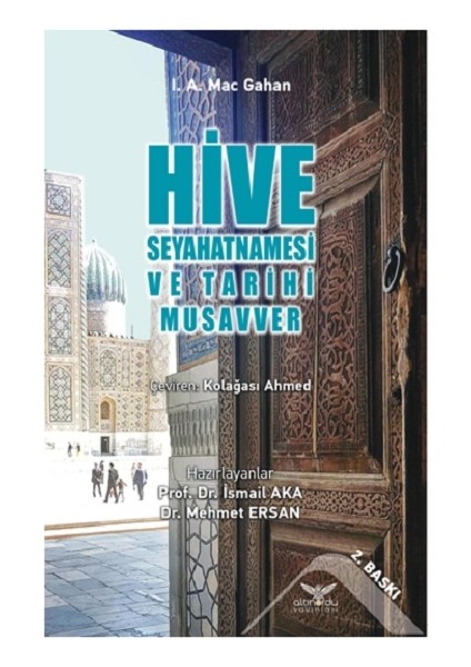 Hive Seyahatnamesi ve Tarihi Musavver
