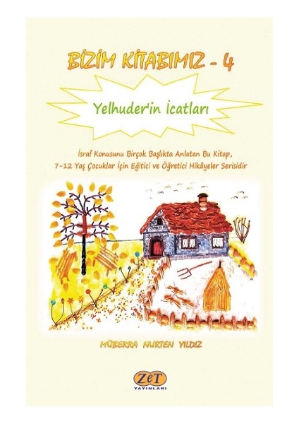 Bizim Kitabımız-4 Yelhuder’in Icatları