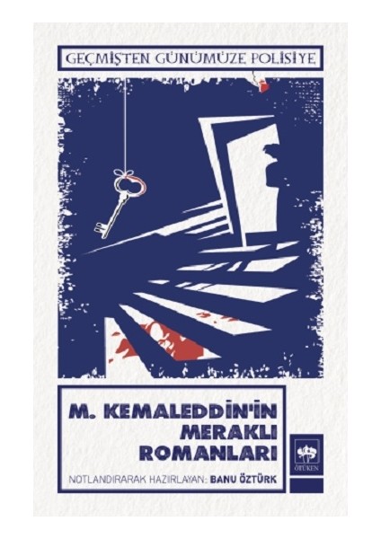 M. Kemaleddin'in Meraklı Romanları