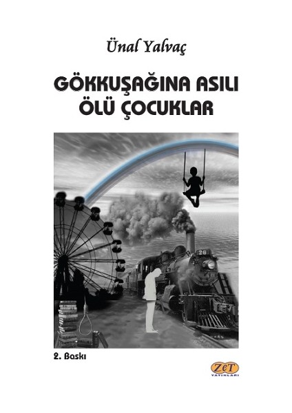 Gökkuşağına Asılı Ölü Çocuklar