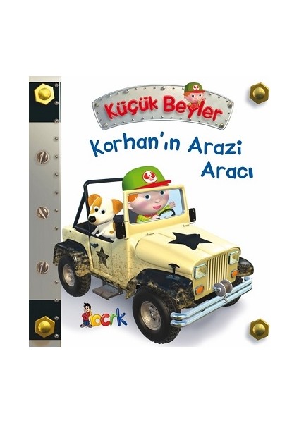 Korhan’ın Arazi Aracı - Küçük Beyler (Ciltli)