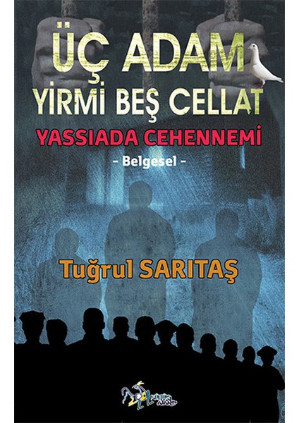 Üç Adam Yirmi Beş Cellat