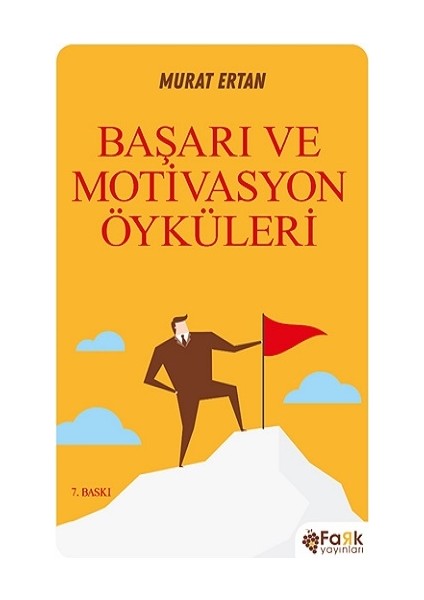 Başarı ve Motivasyon Öyküleri