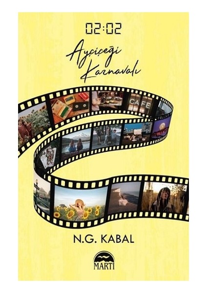 02:02 Ayçiçeği Karnavalı (Ciltli)