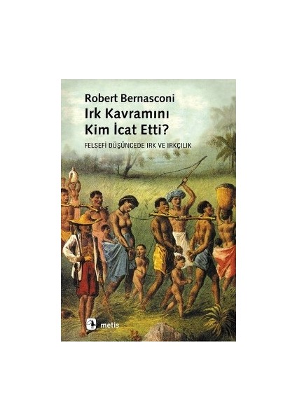 Irk Kavramını Kim Icat Etti?