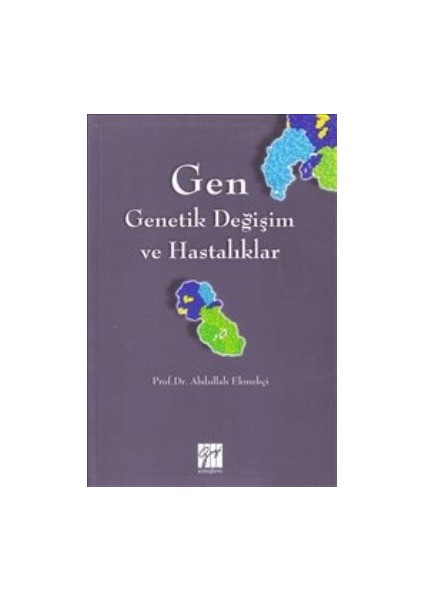 Gen - Genetik Değişim ve Hastalıklar