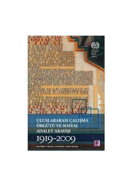 Uluslararası Çalışma Örgütü ve Sosyal Adalet Arayışı 1919-2009