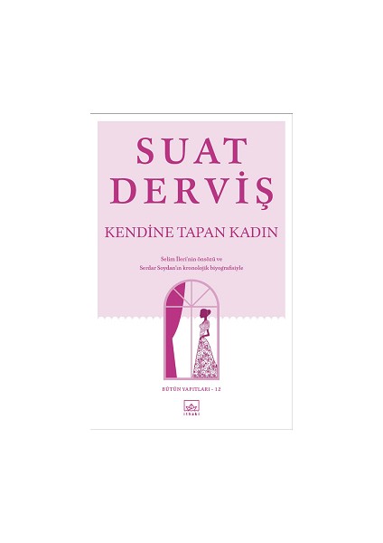 Kendine Tapan Kadın