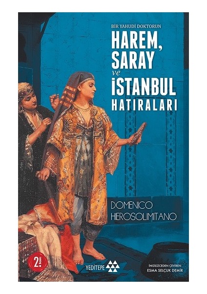 Bir Yahudi Doktorun Harem, Saray ve Istanbul Hatıraları