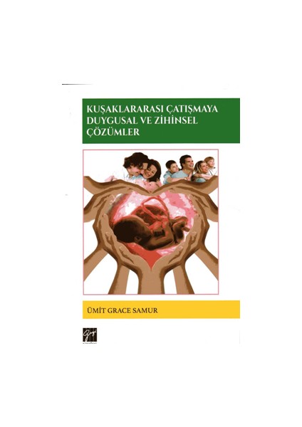 Kuşaklararası Çatışmaya Duygusal ve Zihinsel Çözümler