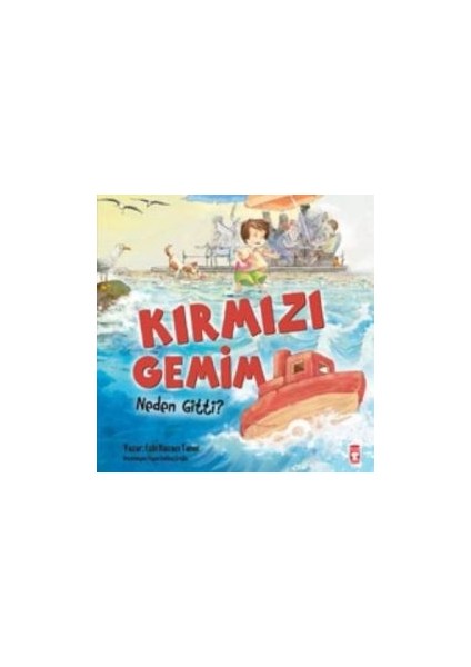 Kırmızı Gemim Neden Gitti?