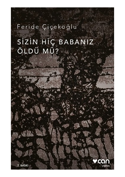Sizin Hiç Babanız Öldü Mü?