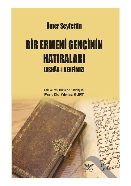 Bir Ermeni Gencinin Hatıraları : Ashab-I Kehfimiz