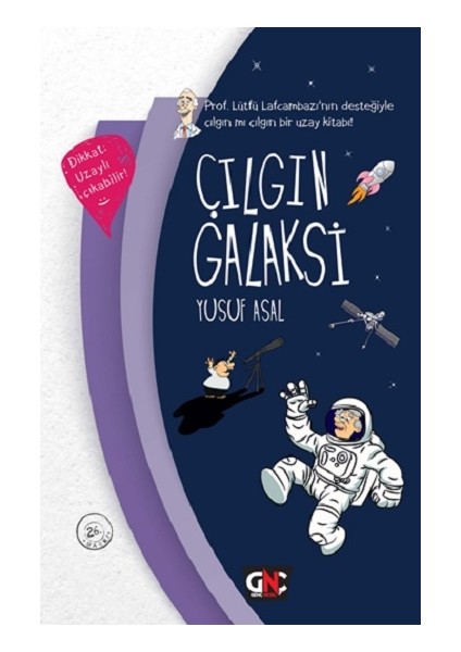 Çılgın Galaksi (Ciltli)