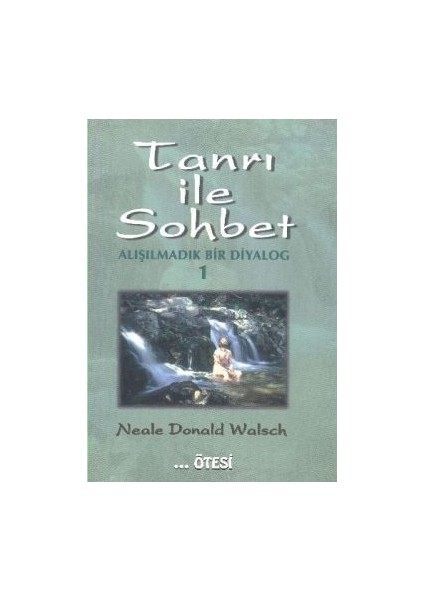 Tanrı ile Sohbet - Alışılmadık Bir Diyalog 1
