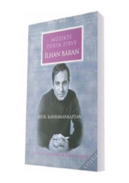 Ilhan Baran - Müzikte Derin Zirve