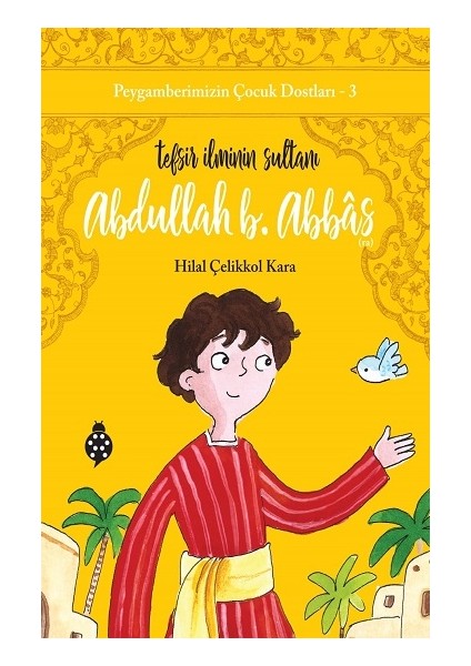 Abdullah B. Abbas / Tefsir Ilminin Sultanı