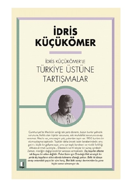 Idris Küçük Ömer’le Türkiye Üzerine Tartışmalar