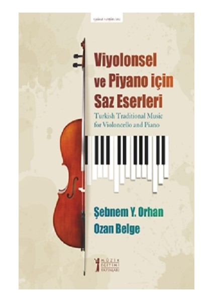 Viyolonsel ve Piyano Için Saz Eserleri
