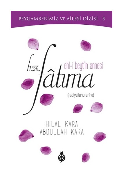 Ehl-I Beyt'in Annesi Hz. Fatıma