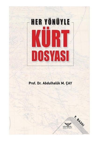 Her Yönüyle Kürt Dosyası