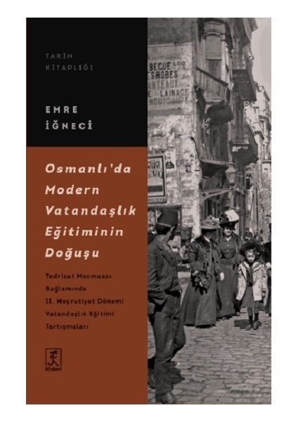 Osmanlı’da Modern Vatandaşlık Eğitiminin Doğuşu