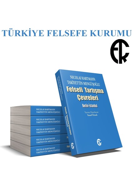 Nicolai Hartmann-Takiyettin Mengüşoğlu, Felsefi Tartışma Çevreleri: Berlin-Istanbul