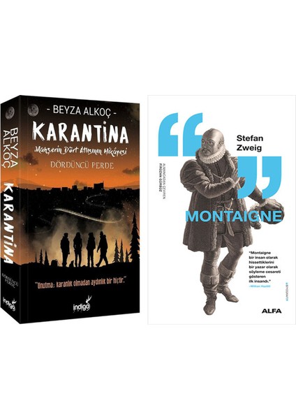Karantina Dördüncü Perde + Montaigne