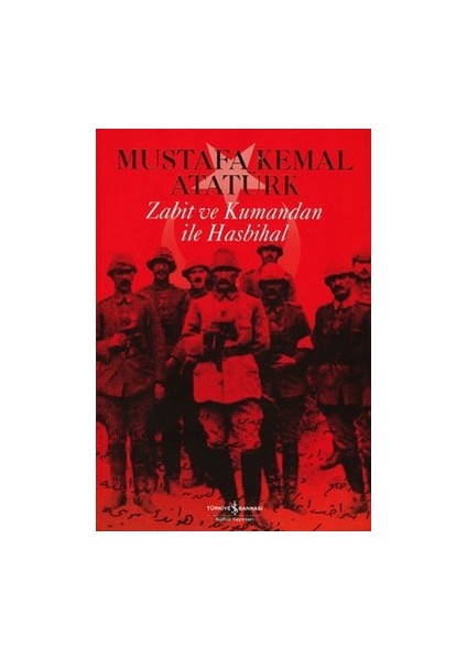 Zabit ve Kumandan ile Hasbihal