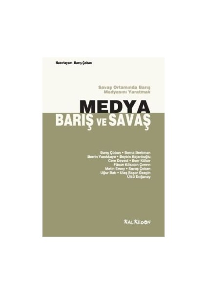 Medya, Barış ve Savaş