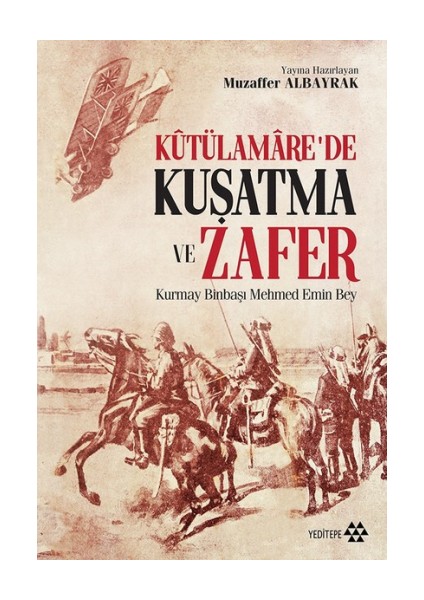 Kutülamare’de Kuşatma ve Zafer