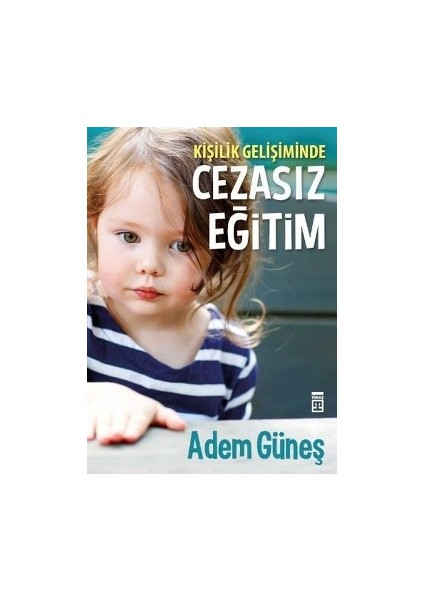 Kişilik Gelişiminde Cezasız Eğitim