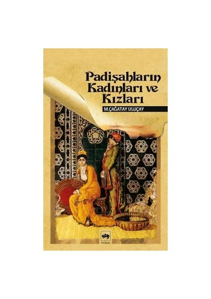 Padişahların Kadınları ve Kızları