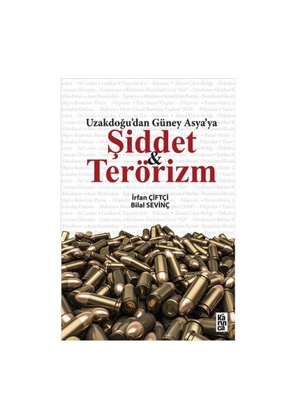 Uzakdoğu'dan Güney Asya'ya Şiddet ve Terörizm