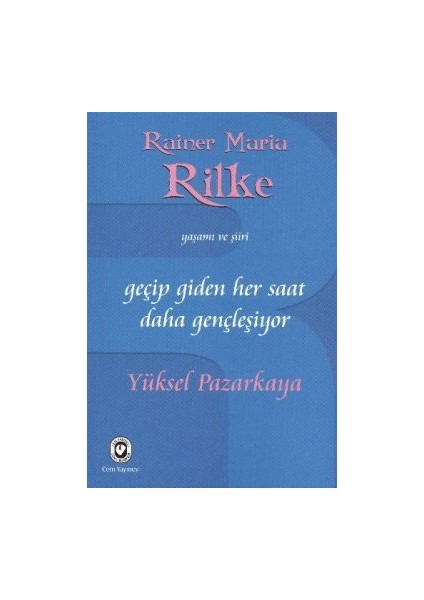 Geçip Giden Her Saat Daha Gençleşiyor