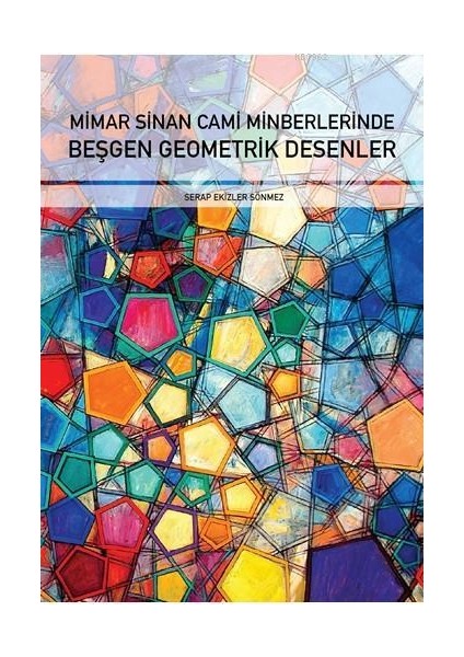 Mimar Sinan Cami Minberlerinde Beşgen Geometrik Desenler