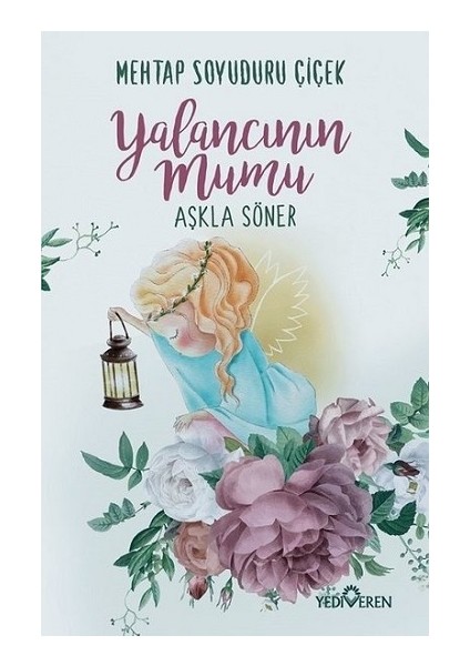 Yalancının Mumu Aşkla Söner