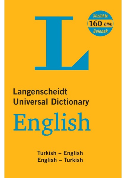 Langenscheidt’s Universal Dictionary English - Turkish / Turkish - English New And Revised Edition
