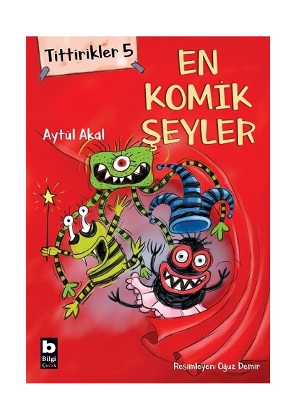 Tittirikler 5 - En Komik Şeyler