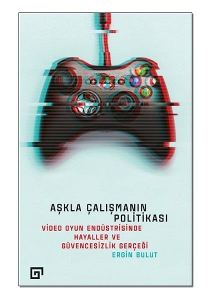 Aşkla Çalışmanın Politikası