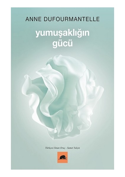 Yumuşaklığın Gücü