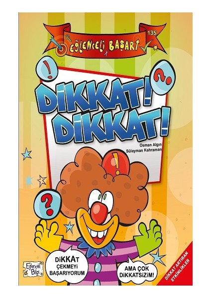 Dikkat! Dikkat! - Eğlenceli Başarı