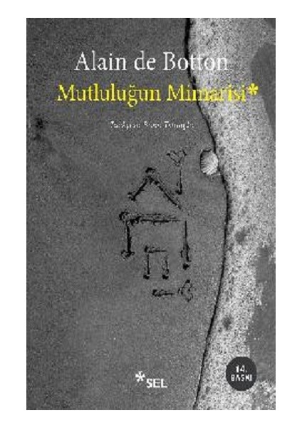 Mutluluğun Mimarisi